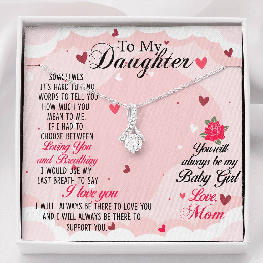 You Will Always Be My Baby Girl Alluring Necklace